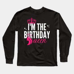 I'm The Birthday Queen Cool Couples Matching Bday Party Long Sleeve T-Shirt